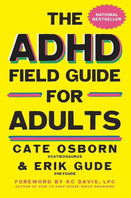 The ADHD Field Guide for Adults by Osborn, Cate. ISBN 9781668053164.