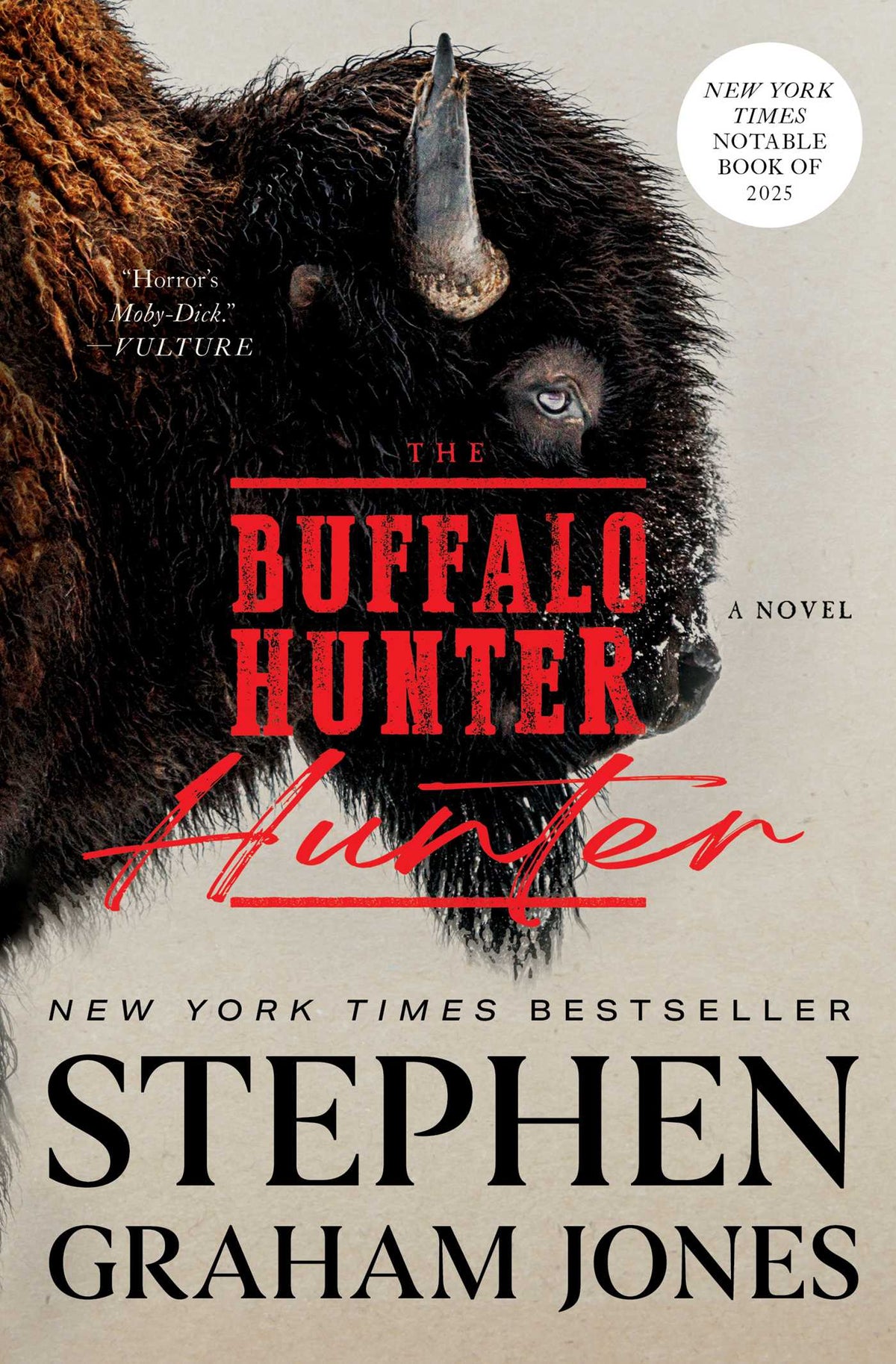 The Buffalo Hunter Hunter by Jones, Stephen Graham. ISBN 9781668075098.