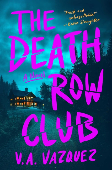 The Death Row Club by Vazquez, V. A.. ISBN 9781668217627.