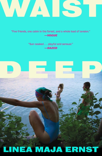 Waist Deep by Maja Ernst, Linea