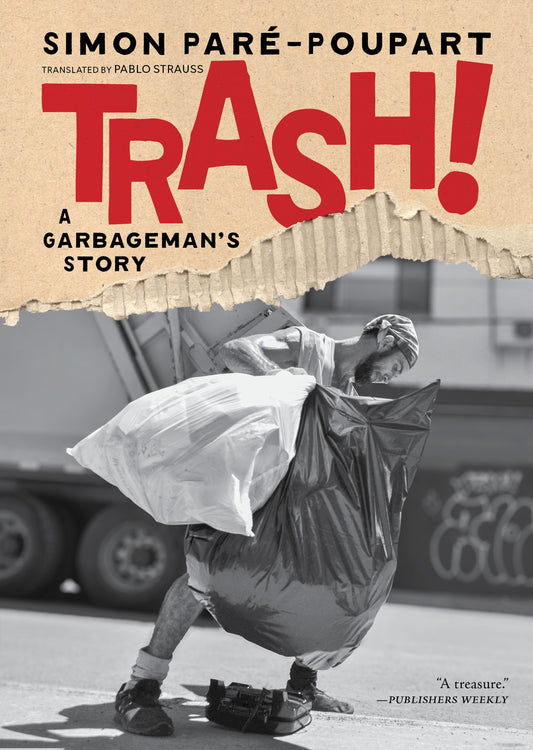 Trash!: A Garbageman's Story by Pare-Poupart, Simon. ISBN 9781685892494.