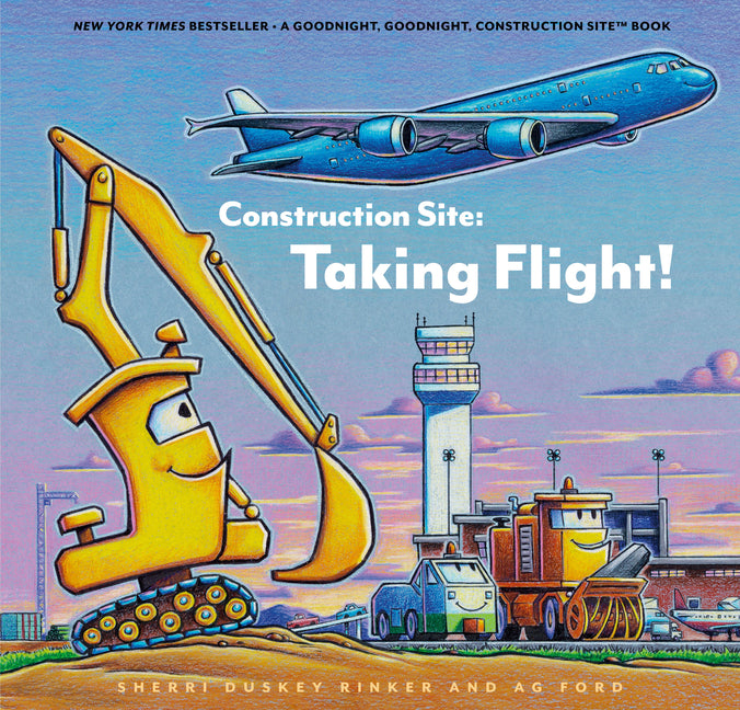 Construction Site: Taking Flight! by Rinker, Sherri Duskey. ISBN 9781797221922.