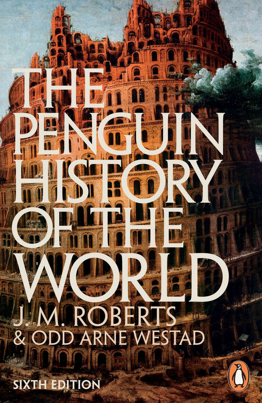 The Penguin History of the World by Roberts, J. M.. ISBN 9781846144431.