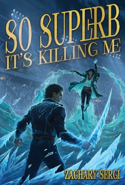 So Superb it's Killing Me by Sergi, Zachary