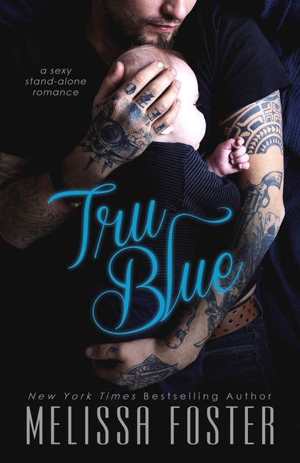 Tru Blue by Foster, Melissa. ISBN 9781941480595.