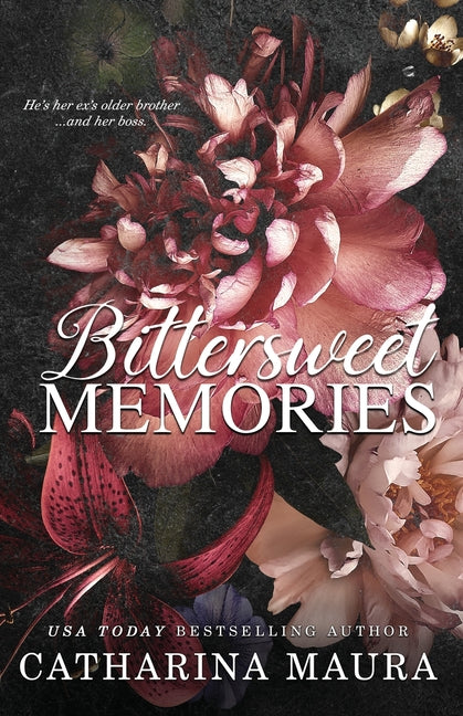 Bittersweet Memories by Maura, Catharina. ISBN 9781955981156.