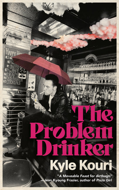 The Problem Drinker by Kouri, Kyle. ISBN 9781968043070.
