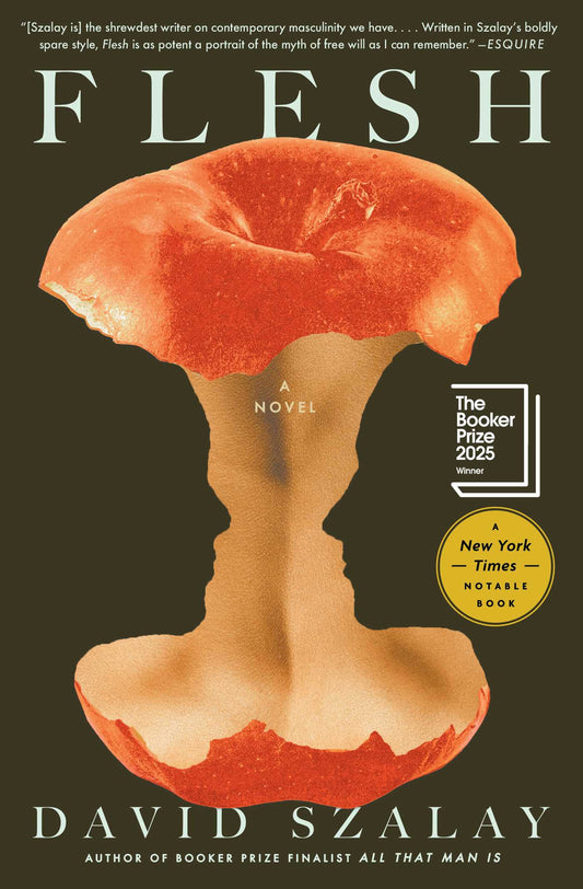 Flesh: A Novel (Booker Prize Winner) by Szalay, David. ISBN 9781982122805.