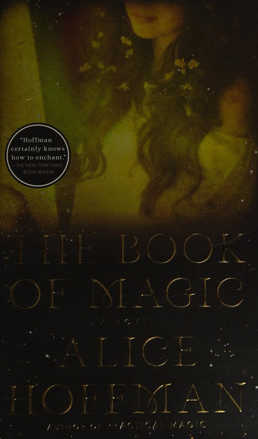 The Book of Magic (Practical Magic 2) by Hoffman, Alice. ISBN 9781982151492.
