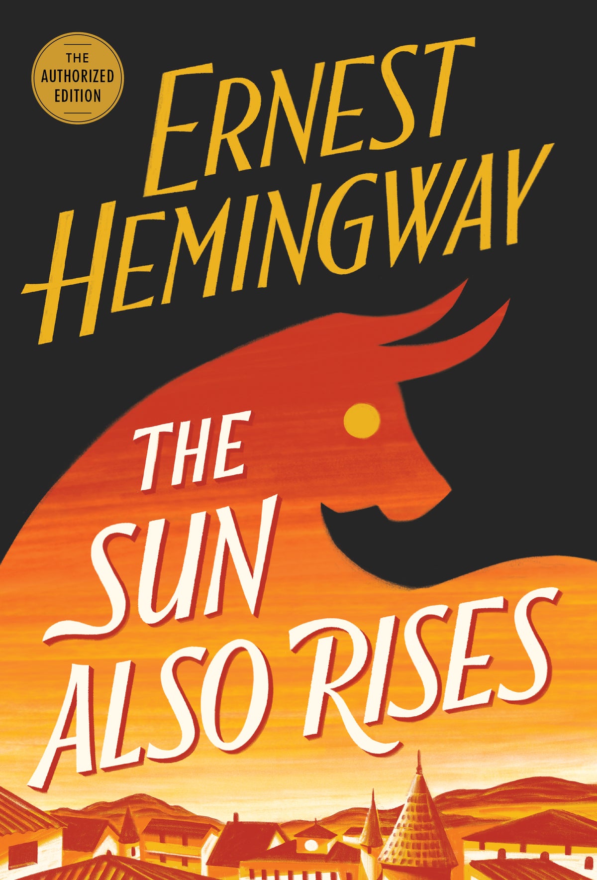 The Sun Also Rises: The Authorized Edition by Hemingway, Ernest. ISBN 9781982199524.