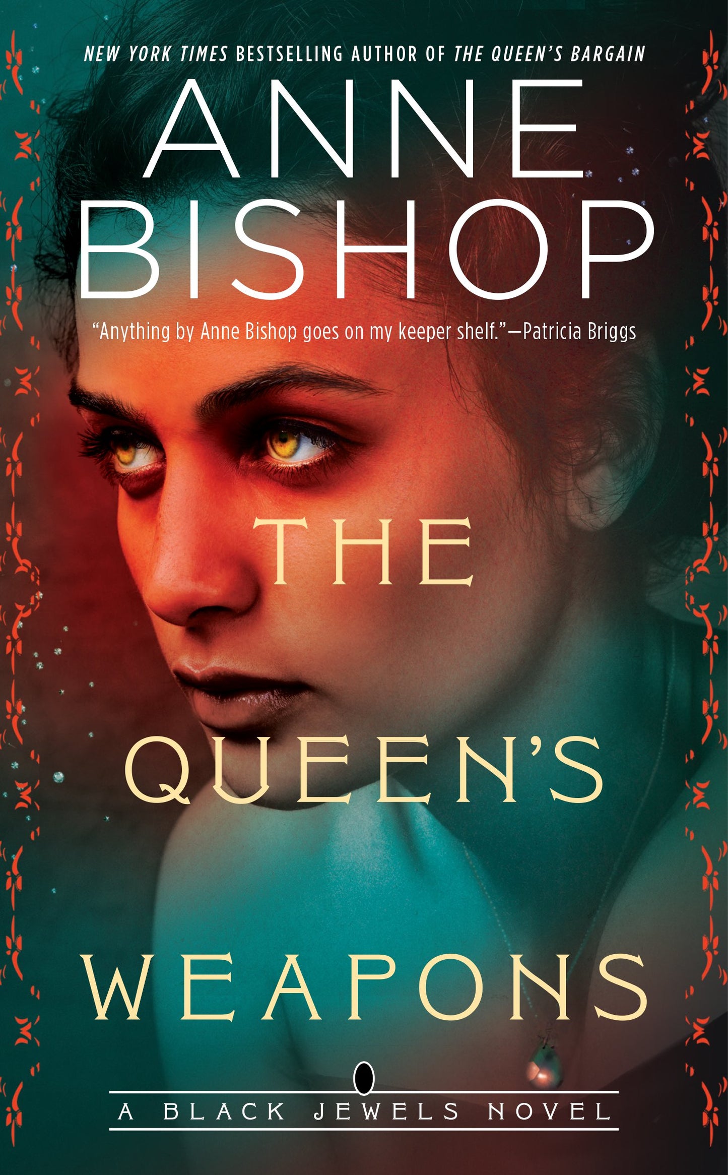 The Queen's Weapons by Bishop, Anne. ISBN 9781984806666.
