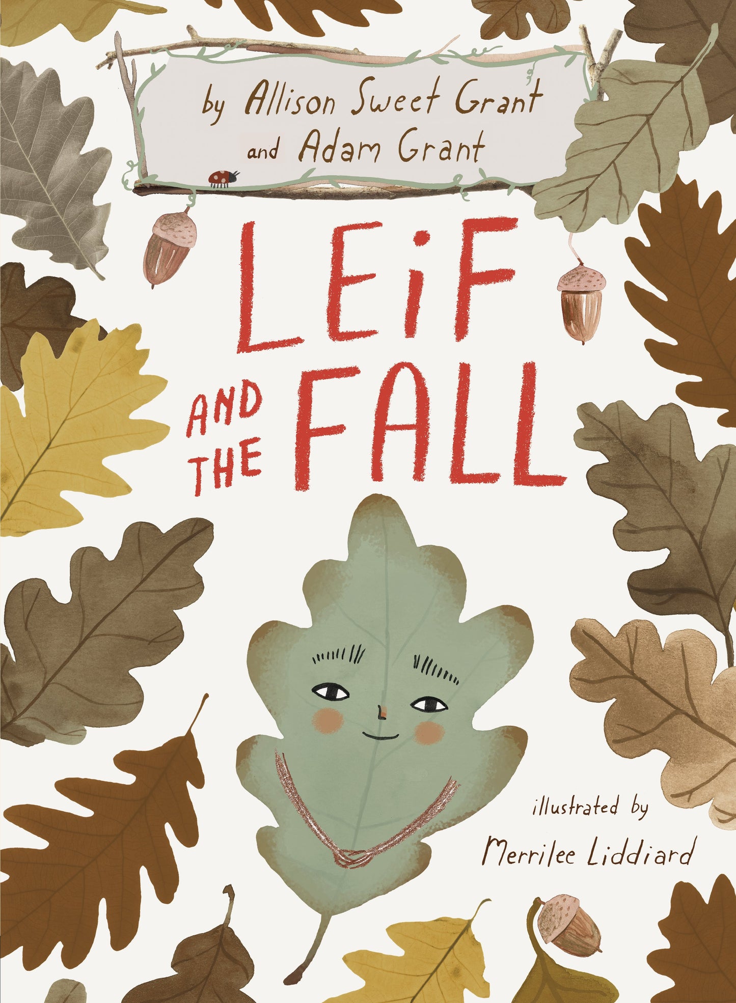 Leif and the Fall by Grant, Allison Sweet. ISBN 9781984815491.