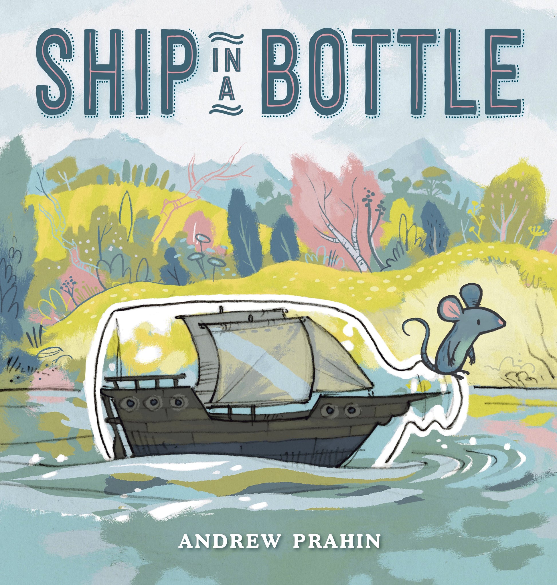 Ship in a Bottle by Prahin, Andrew. ISBN 9781984815811.