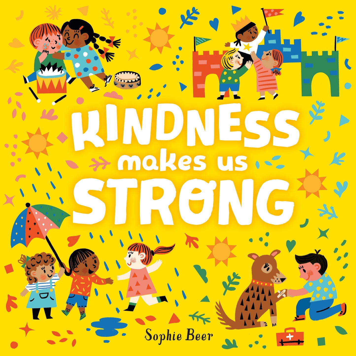 Kindness Makes Us Strong by Beer, Sophie. ISBN 9781984816399.