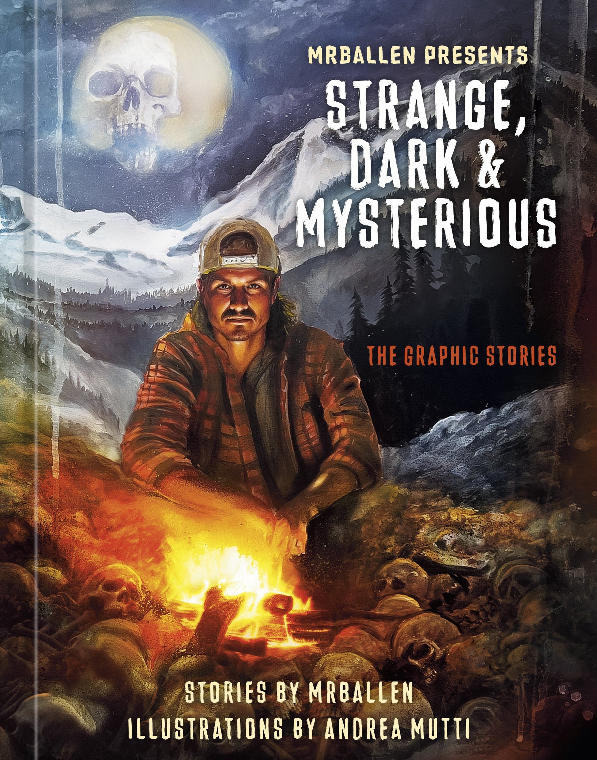 Mrballen Presents: Strange, Dark & Mysterious: The Graphic Stories by Mrballen. ISBN 9781984863423.