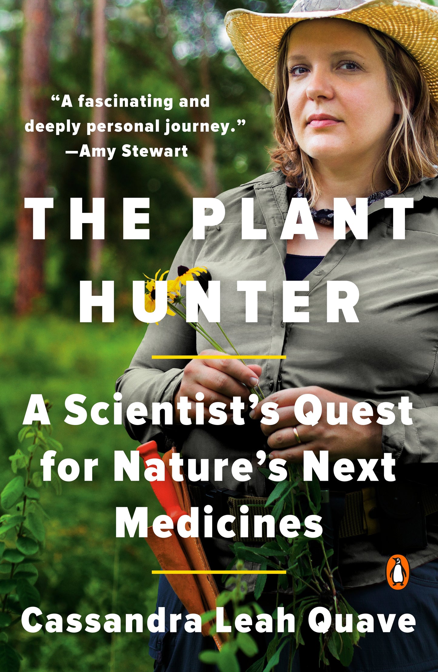 The Plant Hunter: A Scientist's Quest for Nature's Next Medicines by Quave, Cassandra Leah. ISBN 9781984879134.