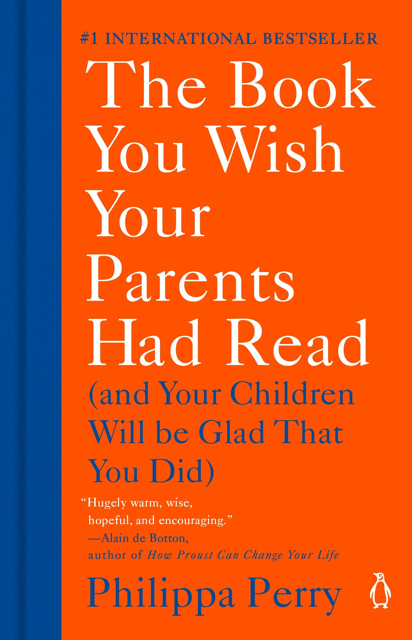 The Book You Wish Your Parents Had Read: (And Your Children Will Be Glad That You Did) by Perry, Philippa. ISBN 9781984879554.