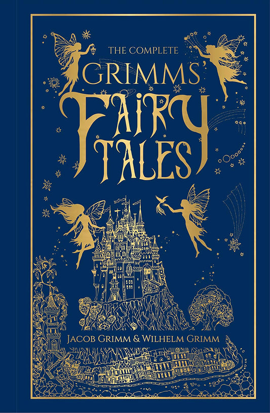The Complete Grimms' Fairy Tales by Grimm, Jacob. ISBN 9789390093021.