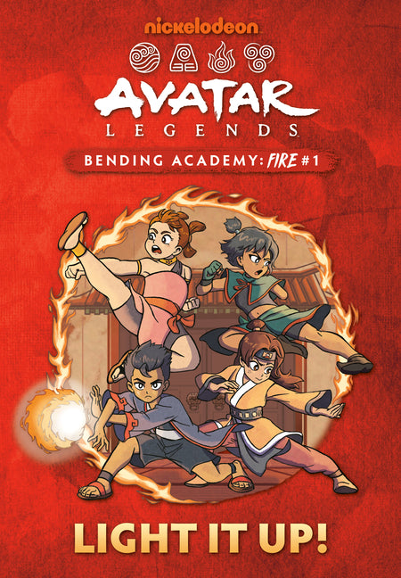 Light It Up! (Avatar Legends Bending Academy: Fire #1) by Wu, Ash J.