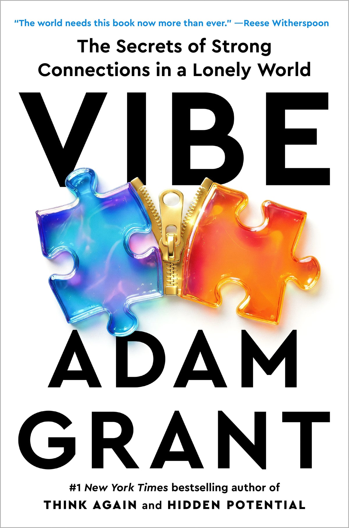 Vibe: The Secrets of Strong Connections in a Lonely World by Grant, Adam. ISBN 9798217059706.