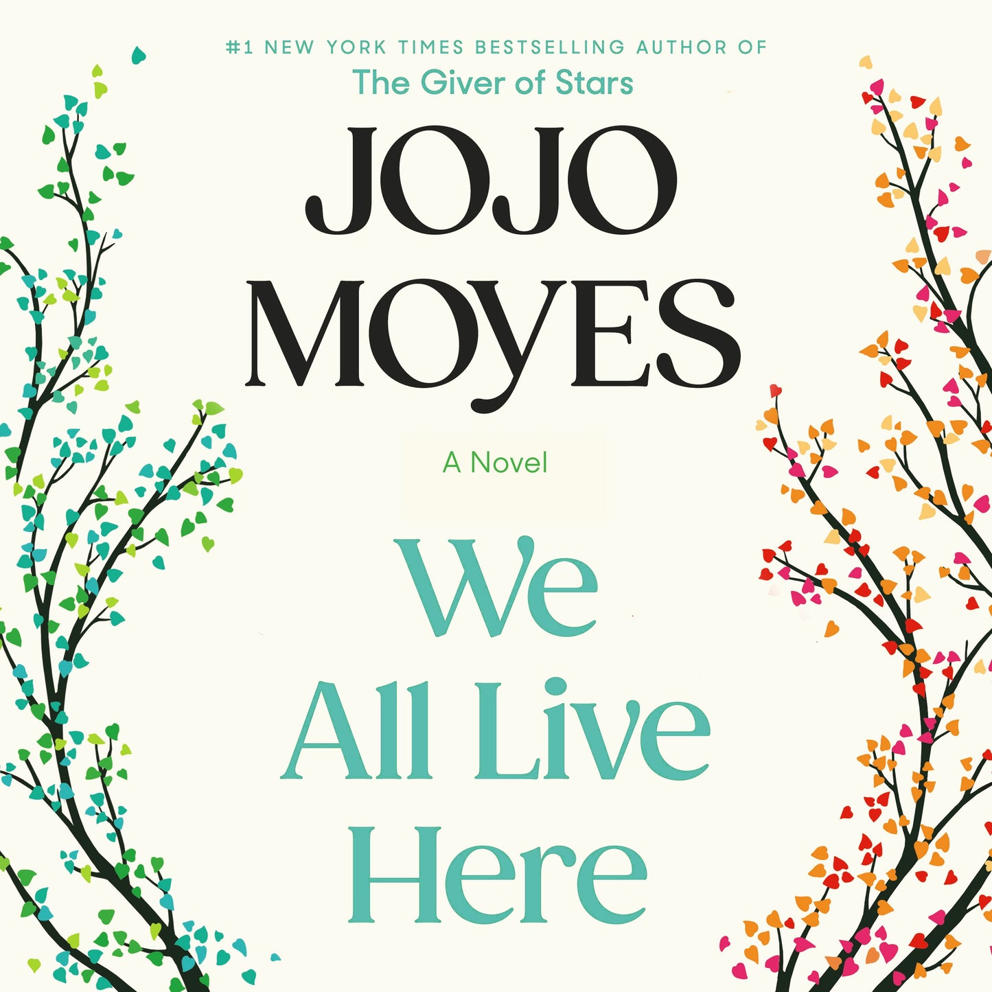 We All Live Here by Moyes, Jojo. ISBN 9798217064144.