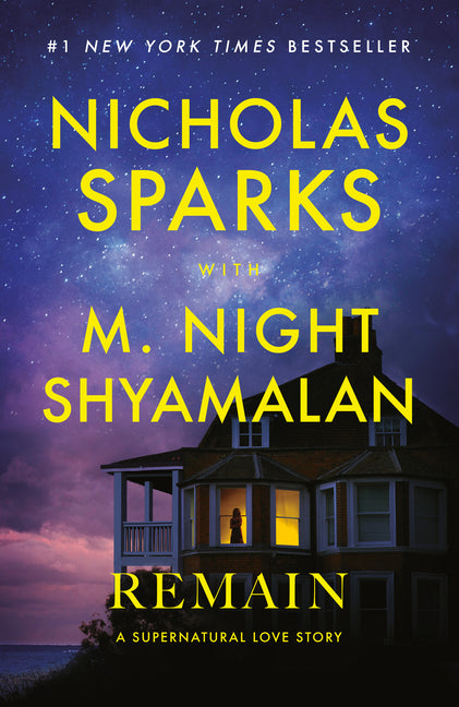 Remain: A Supernatural Love Story by Sparks, Nicholas