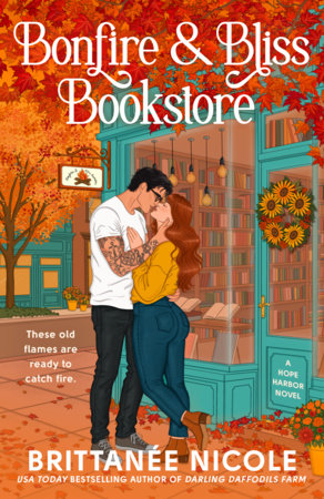 Bonfire and Bliss Bookstore (a Hope Harbor Novel): A Cozy Fall Romance by Nicole, Brittanée 9798217180219