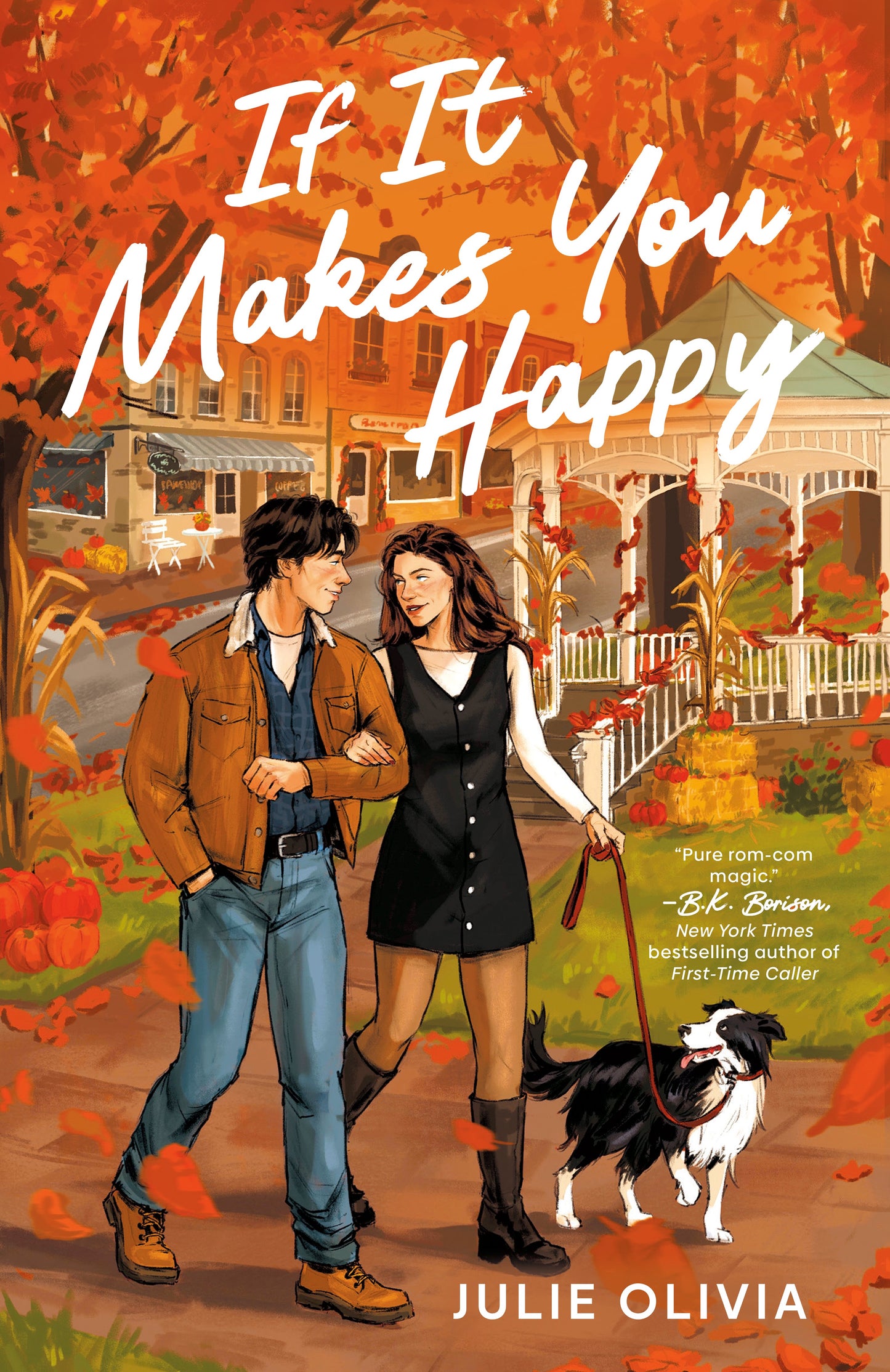 If It Makes You Happy by Olivia, Julie. ISBN 9798217187072.