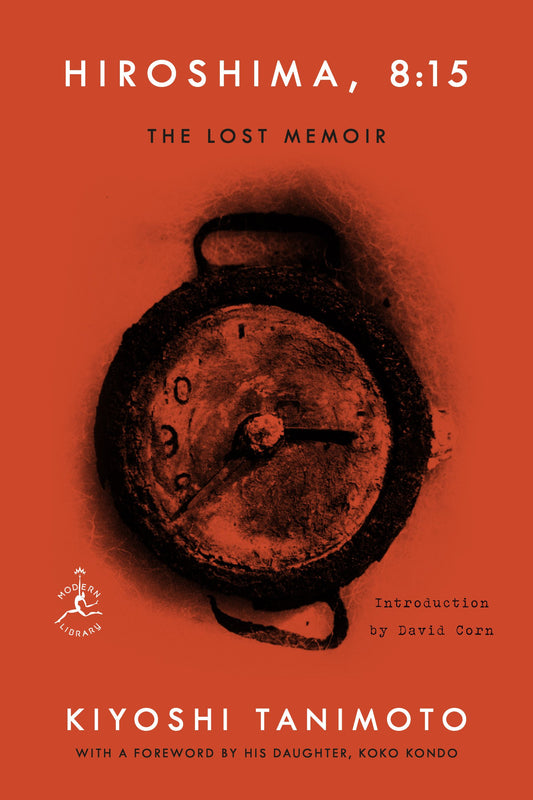 Hiroshima, 8:15: The Lost Memoir by Tanimoto, Kiyoshi. ISBN 9798217197972.
