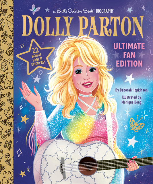 Dolly Parton Ultimate Fan Edition Little Golden Book Biography: 22 Bonus Pages! Stickers! by Hopkinson, Deborah