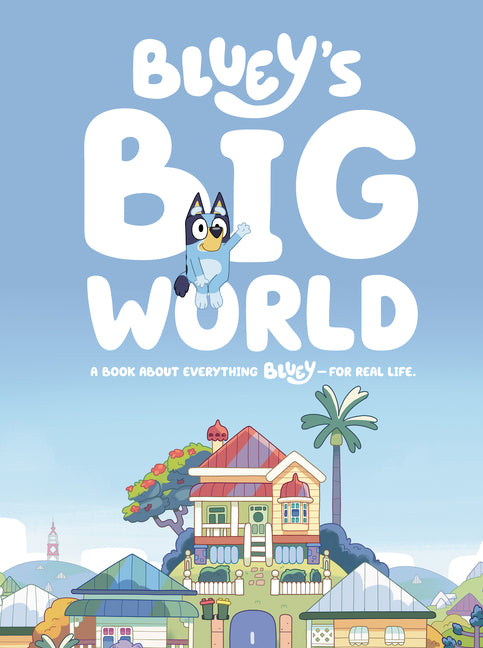 Bluey's Big World by Penguin Young Readers Licenses