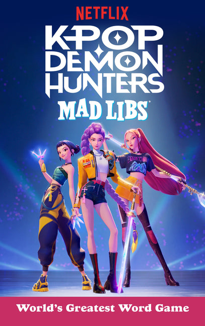 Kpop Demon Hunters Mad Libs by Snider, Brandon T.
