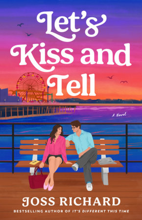 Let's Kiss and Tell by Richard, Joss 9798217299775