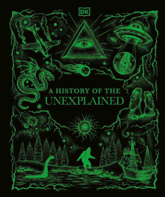 A History of the Unexplained by DK