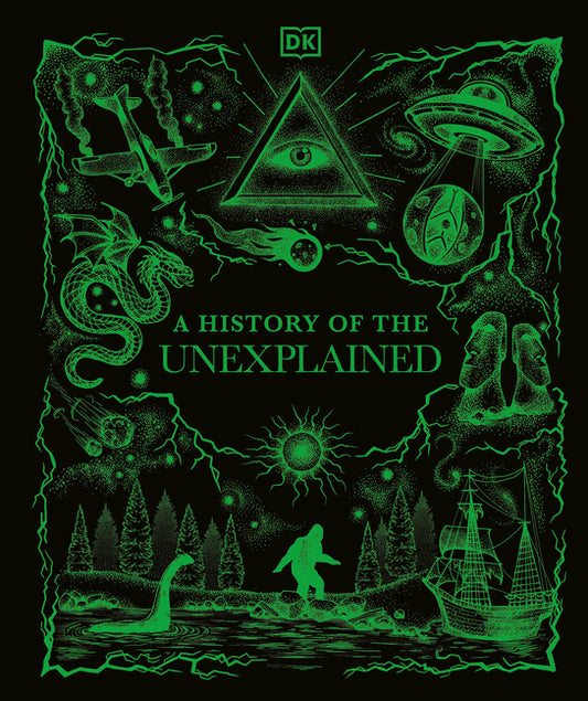 A History of the Unexplained by DK