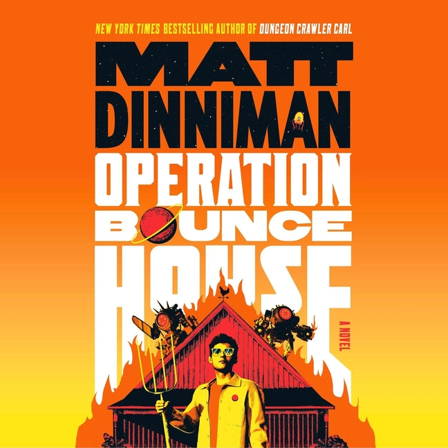 Operation Bounce House by Dinniman, Matt