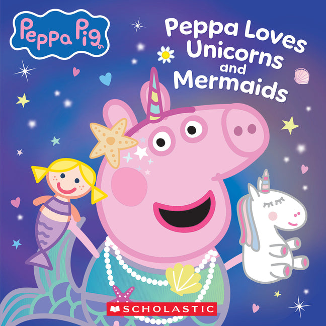 Peppa Pig: Peppa Loves Unicorns and Mermaids by Scholastic. ISBN 9798225039233.