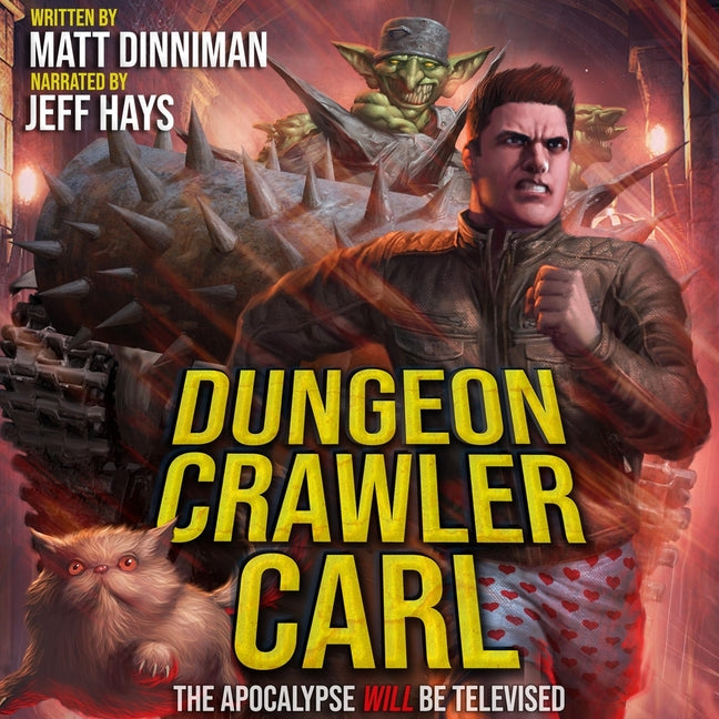 Dungeon Crawler Carl: A Litrpg/Gamelit Adventure by Dinniman, Matt