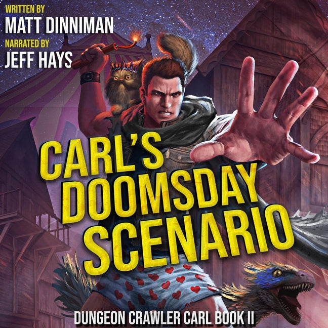 Carl's Doomsday Scenario: Dungeon Crawler Carl, Book 2 by Dinniman, Matt