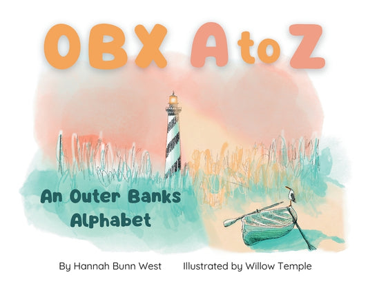 OBX A to Z: An Outer Banks Alphabet by Bunn West, Hannah. ISBN 9798234033062.