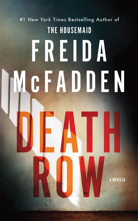 Death Row by McFadden, Freida. ISBN 9798256510381.