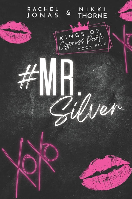 Mr. Silver: An Enemies to Lovers Fake Dating Standalone by Thorne, Nikki. ISBN 9798785484382.