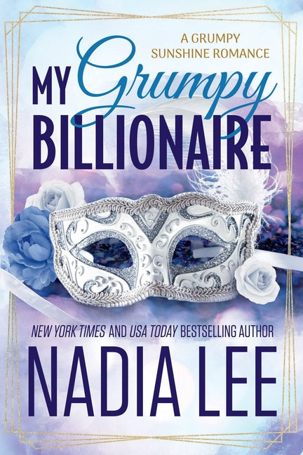 My Grumpy Billionaire by Lee, Nadia. ISBN 9798845903105.