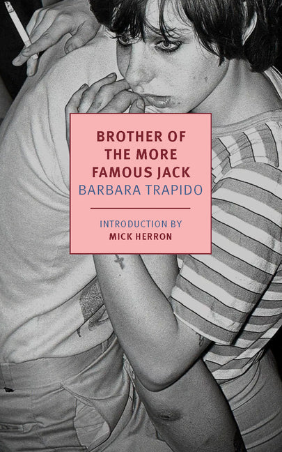Brother of the More Famous Jack by Trapido, Barbara
