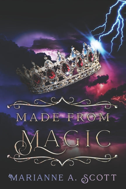 Made from Magic by Scott, Marianne A.. ISBN 9798985643404.