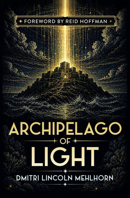 Archipelago of Light by Mehlhorn, Dmitri Lincoln