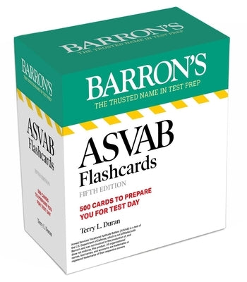 ASVAB Flashcards Fifth Edition: 500 Cards with Up-To-Date Practice by Barron's Educational Series