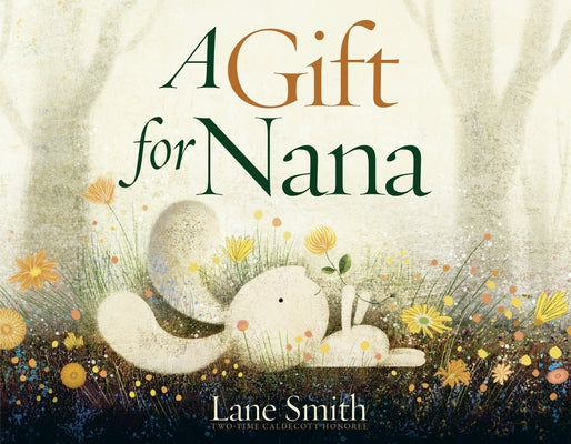 A Gift for Nana by Smith, Lane