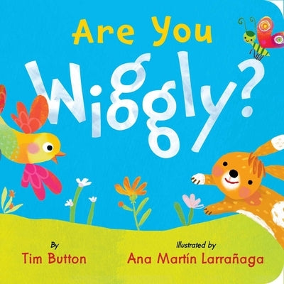 Are You Wiggly? (Interactive Read-Aloud with Novely Mirror) by Button, Tim