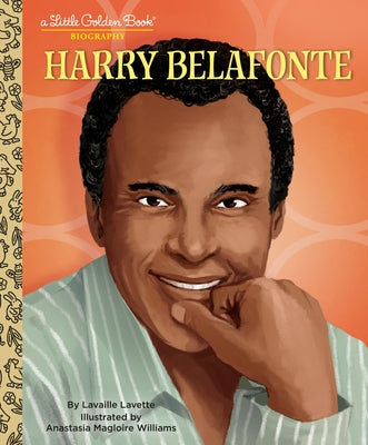 Harry Belafonte: A Little Golden Book Biography by Lavette, Lavaille